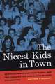 The Nicest Kids in Town – American Bandstand, Rock ′n′ Roll and the Struggle for Civil Rights in 1950s Philadelphia