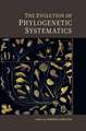 The Evolution of Phylogenetic Systematics