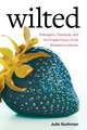 Wilted – Pathogens, Chemicals, and the Fragile Future of the Strawberry Industry