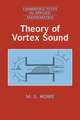 Theory of Vortex Sound