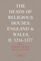 The Heads of Religious Houses: England and Wales, II. 1216–1377