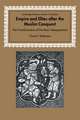 Empire and Elites after the Muslim Conquest: The Transformation of Northern Mesopotamia