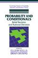 Probability and Conditionals: Belief Revision and Rational Decision