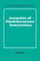 Acoustics of Fluid-Structure Interactions