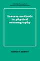 Inverse Methods in Physical Oceanography