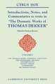 Introductions, Notes and Commentaries to Texts in ' The Dramatic Works of Thomas Dekker '