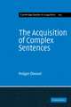 The Acquisition of Complex Sentences