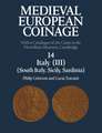 Medieval European Coinage: Volume 14, South Italy, Sicily, Sardinia: With a Catalogue of the Coins in the Fitzwilliam Museum, Cambridge