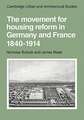 The Movement for Housing Reform in Germany and France, 1840–1914