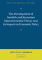 The Development of Swedish and Keynesian Macroeconomic Theory and its Impact on Economic Policy