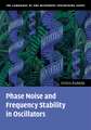 Phase Noise and Frequency Stability in Oscillators