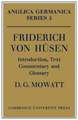 Friderich von Hûsen: Introduction, Text, Commentary and Glossary