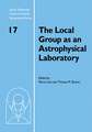 The Local Group as an Astrophysical Laboratory: Proceedings of the Space Telescope Science Institute Symposium, held in Baltimore, Maryland May 5–8, 2003