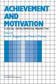 Achievement and Motivation: A Social-Developmental Perspective