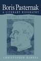 Boris Pasternak: Volume 2, 1928–1960: A Literary Biography