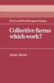 Collective Farms which Work?