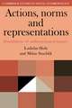 Actions, Norms and Representations: Foundations of Anthropological Enquiry