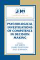 Psychological Investigations of Competence in Decision Making