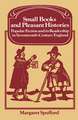 Small Books and Pleasant Histories: Popular Fiction and its Readership in Seventeenth-Century England