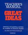 Great Ideas Teacher's manual: Listening and Speaking Activities for Students of American English