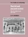 Burial and Ancient Society: The Rise of the Greek City-State