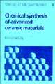 Chemical Synthesis of Advanced Ceramic Materials