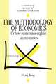 The Methodology of Economics: Or, How Economists Explain