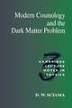 Modern Cosmology and the Dark Matter Problem