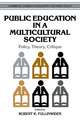 Public Education in a Multicultural Society: Policy, Theory, Critique