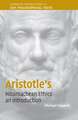 Aristotle's Nicomachean Ethics: An Introduction