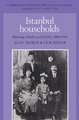 Istanbul Households: Marriage, Family and Fertility, 1880–1940