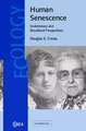 Human Senescence: Evolutionary and Biocultural Perspectives
