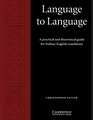 Language to Language: A Practical and Theoretical Guide for Italian/English Translators