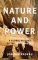 Nature and Power: A Global History of the Environment