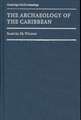 The Archaeology of the Caribbean