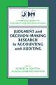 Judgment and Decision-Making Research in Accounting and Auditing