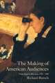 The Making of American Audiences: From Stage to Television, 1750–1990