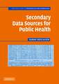 Secondary Data Sources for Public Health: A Practical Guide