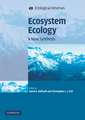 Ecosystem Ecology: A New Synthesis