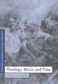 Theology, Music and Time