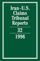 Iran-U.S. Claims Tribunal Reports: Volume 32