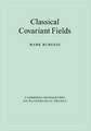 Classical Covariant Fields