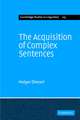 The Acquisition of Complex Sentences