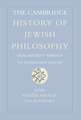 The Cambridge History of Jewish Philosophy: From Antiquity through the Seventeenth Century