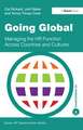 Going Global: Managing the HR Function Across Countries and Cultures