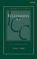 Ecclesiastes 1-5: A Critical and Exegetical Commentary