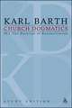 Church Dogmatics Study Edition 23: The Doctrine of Reconciliation IV.1 Â§ 61-63