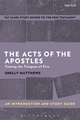 The Acts of The Apostles: An Introduction and Study Guide: Taming the Tongues of Fire