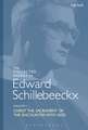 The Collected Works of Edward Schillebeeckx Volume 1: Christ the Sacrament of the Encounter with God