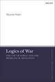 Logics of War: The Use of Force and the Problem of Mediation